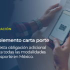 Sobre la imagen de una persona escaneando un Código QR, está escrito: FACTURACIÓN Complemento carta porte Cómo esta obligación adicional impacta todas las modalidades de transporte en México.