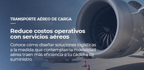 TRANSPORTE AÉREO DE CARGA Reduce costos operativos con servicios aéreos Conoce cómo diseñar soluciones logísticas a la medida que contemplan la modalidad aérea traen más eficiencia a tu cadena de suministro.